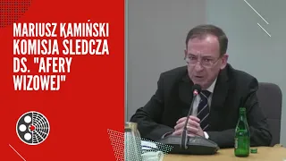 Mariusz Kamiński: Komisja śledcza ds. "afery wizowej" cz. 1.