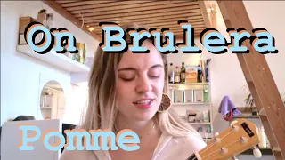 On Brulera - Pomme || Cover