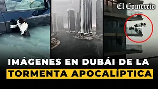 INUNDACIONES EN DUBÁI: imágenes de CATASTRÓFICA TORMENTA nunca antes vista en Emiratos | El Comercio