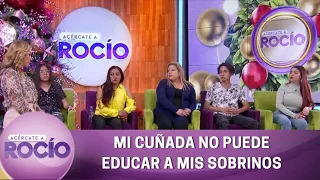 Mi cuñada no puede educar a mis sobrinos. | Programa 16 de diciembre 2022 | Acércate a Rocío