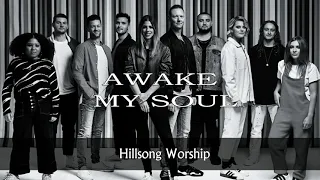 Awake My Soul Lyrics - Hillsong Worship