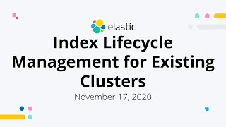 Index Lifecycle Management for Existing Clusters