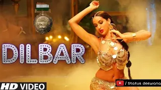 DILBAR | Whatsapp Status Song | Satyameva Jayate | John_Abraham | Nora_Fatehi