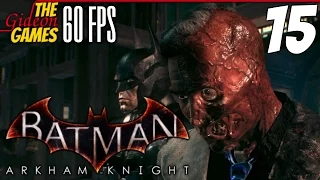 Прохождение Batman: Arkham Knight на Русском (Рыцарь Аркхема)[PС|60fps] - Часть 15 (Двуликий)