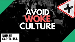 Go-To Countries To Avoid Woke Culture