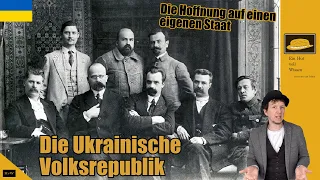 Die Ukrainische Volksrepublik - ein erster Versuch von Unabhängigkeit