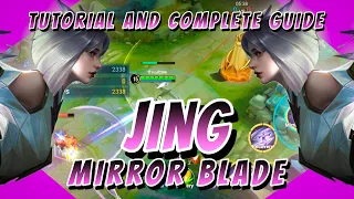 Jing - Mirror Blade | Tutorial and Complete Guide | Custom Build For Easy Ult Spam | Honor of Kings