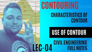 Characteristics of Contour Lines|| Civil engineering full notes on Surveying LEC-04 Contour#survey