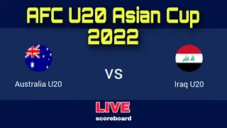 Australia vs Iraq | AFC U20 Asian Cup 2022, LIVE scoreboard