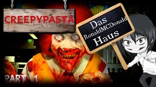 Das RonaldMcDonald Haus ⇒Creepypasta⇐ [German] [Part 1]  [Ep. 11]