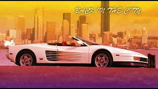 Back In The City-Retrowave/80s