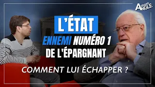 L’État, ennemi numéro 1 de l'épargnant. Comment livrer bataille intelligemment ? #CharlesGave