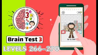 Brain Test 3: Tricky Quests Levels 266 - 270 Solutions