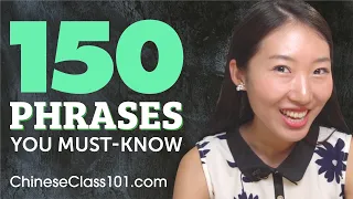 150 Phrases Every Chinese Beginner Must Know