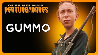 GUMMO | Os Filmes Mais Perturbadores #26