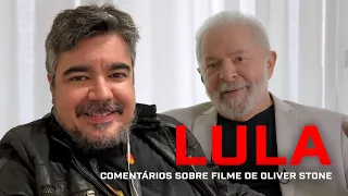 LULA - Comentários sobre filme de Oliver Stone