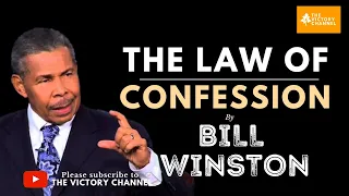 THE LAW OF CONFESSION  | BILL WINSTON | THE VICTORY CHANNEL