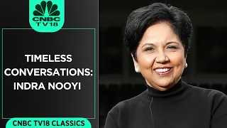 Shereen Bhan In Conversation With Indra Nooyi | Timeless Conversations | CNBC TV18 Classics