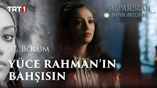 Yüce Rahman - Alparslan: Büyük Selçuklu 37. Bölüm