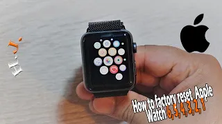 How to factory Reset Apple Watch  Series 6, 5, 4, 3, 2, 1