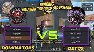 SPARING DOMINATORS VS GUILD OLD DETOS!! AUTO MODE AIM MERAH BRUTAL🔥