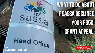 What To Do About If SASSA Declined Your R350 Grant Appeal | Careers Portal