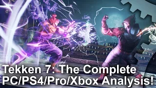 Tekken 7: PS4/Pro/Xbox One/PC - Graphics Comparison, Analysis + Frame-Rate Test