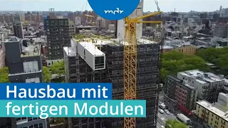 Wie serielles Bauen die Zukunft der Baubranche verändert | Umschau | MDR