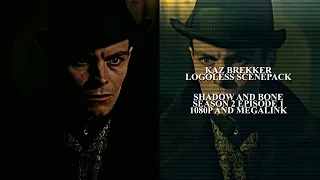 kaz brekker logoless scenepack (1080p) | shadow & bone season 2 episode 1