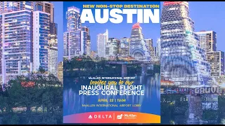 McAllen International Airport Welcomes Delta’s Inaugural Direct Flight to Austin