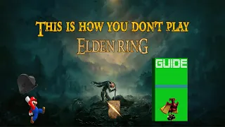 This is How You Don't Play Elden Ring #7