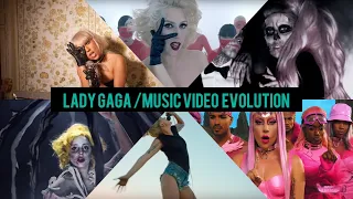 Lady Gaga - Music Video Evolution