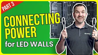 LED Wall Setup | 03 Connecting Power for LED Video Walls
