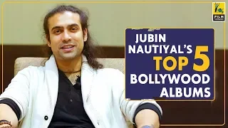 Jubin Nautiyal's Top 5 Bollywood Albums | Film Companion