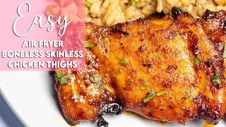 Easy Air Fryer Boneless Skinless Chicken Thighs Recipe | Munchy Goddess