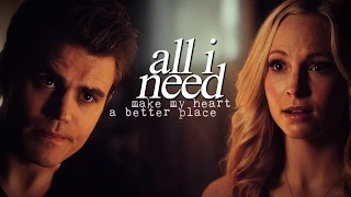 All I Need || Stefan/Caroline