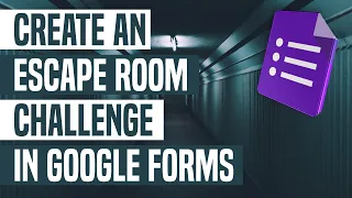 Create An Escape Room Challenge In Google Forms