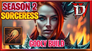 Diablo 4 Season 2 Best Sorceress Build for Fire "Bouncy Fire Ball Build" Season Of Blood Diablo IV