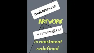 Masterworks.io Vs Makersplace - ART work Investment redefined