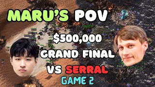 MARU'S POV - #Maru vs #Serral - IEM Katowice 2024 GRAND FINALS - Game 2