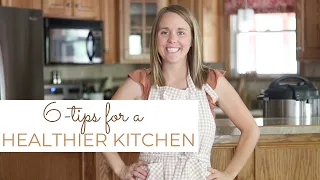 6-Tips for a Healthier Kitchen | Minimalist Kitchen