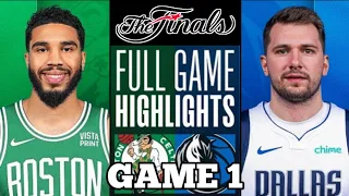 Dallas Mavericks vs Boston Celtics Full Game 1 Highlights | NBA LIVE TODAY