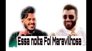 Bruno Rosa,Gusttavo Lima - Essa Noite Foi Maravilhosa ( Voz Artificial )