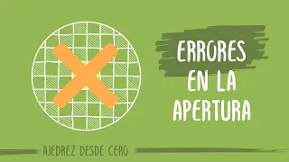 ⛔ Los 10 ERRORES de APERTURA más frecuentes de los PRINCIPIANTES de AJEDREZ