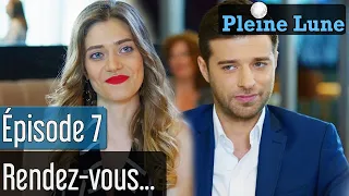 Pleine Lune - Épisode 7 🌔 -  Rendez-vous à l'aveugle ❤️ (Sous-titres français) | Dolunay