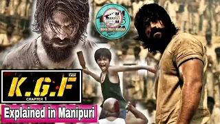 "KGF chapter 1" explained in Manipuri || Action/Drama movie explained in Manipuri