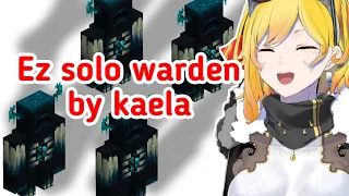 Kaela kill 4 warden [ holoid ]