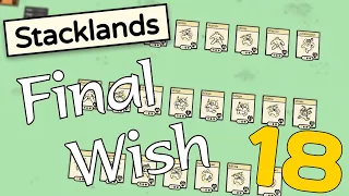Final Wish | GV Stacklands #18 (Finale)