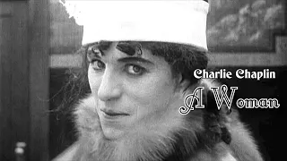 A Woman (1915) Charlie Chaplin