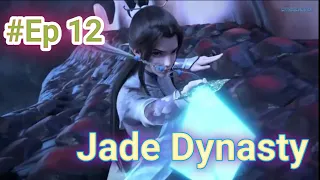 Jade Dynasty Episode 12 English SUB Full HD 1080p